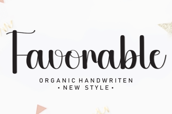 Favorable Font: A Sweet Handwritten Typeface for Campaign Impact
