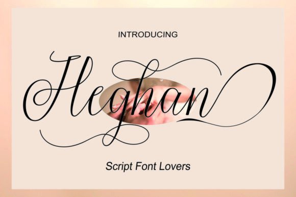 Heghan Font: A Soft Calligraphy Typeface for Your Brand Identity